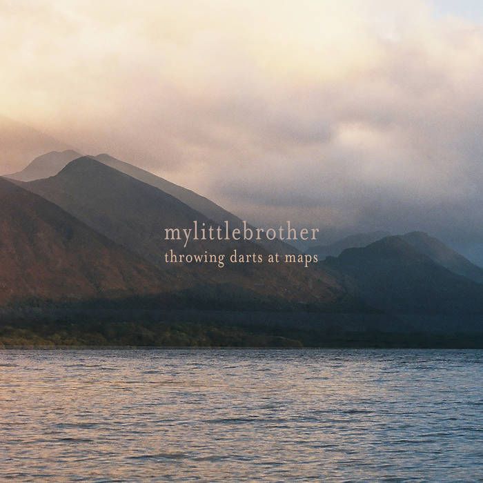 mylittlebrother - Throwing Darts At Maps