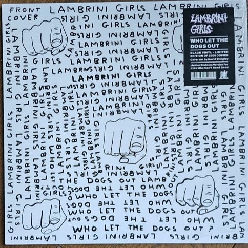 Lambrini Girls - Who Let The Dogs Out