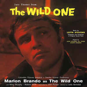 Leith Stevens, Shorty Rogers ‎– The Wild One