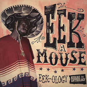 Eek-A-Mouse ‎– Eek-Ology