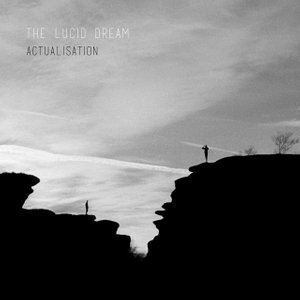 THE LUCID DREAM - 'ACTUALISATION' (BLACK VINYL)