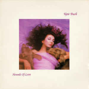 Kate Bush ‎– Hounds Of Love
