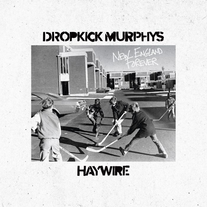 Dropkick Murphys & Haywire - New England Forever [BLUE]