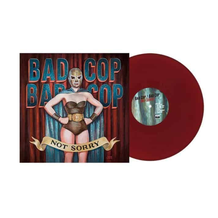 Bad Cop Bad Cop - Not Sorry [Burgandy]