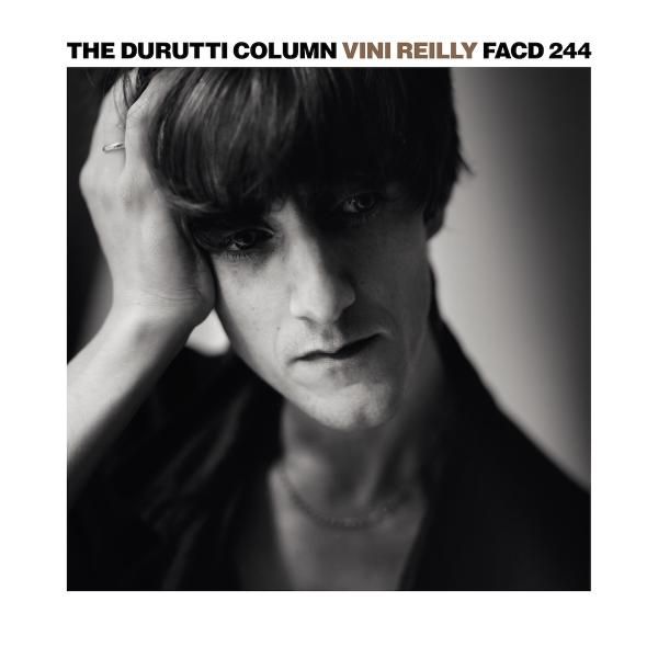 The Durutti Column - Vini Reilly The Durutti Column - Vini Reilly