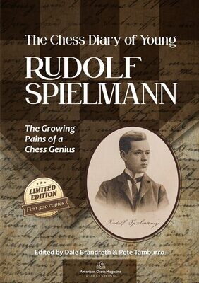 The Chess Diary of Young Rudolf Spielmann - Limited 500 Edition
