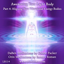 Erwecke Deinen Lichtkörper, Teil IV: Die Schwingungsenergiekörper angleichen