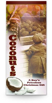 Coconuts - A Boy's Priceless Christmas Gift Coconuts - A Boy's Priceless Christmas Gift