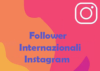 Follower Internazionali Instagram