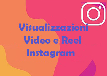 Visualizzazioni video/reel Instagram
