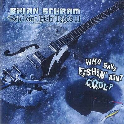 Brian Schram "Rockin' Fish Tales 2" - CD