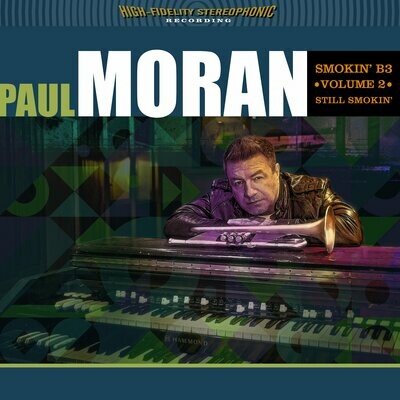 Paul Moran "Smokin' B3 VOL. 2 (Still Smokin')" - CD