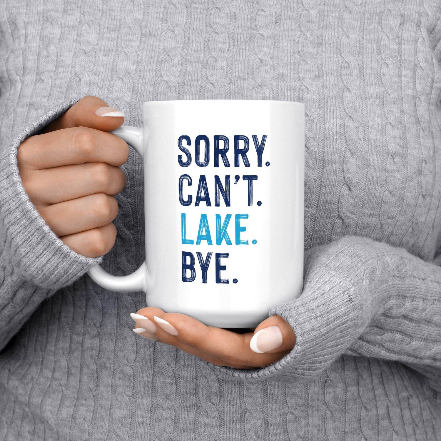 Mug - Sorry Can&#39;t Lake Bye