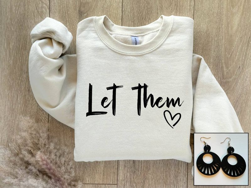 Sweatshirt - Let Them Sand Graphic