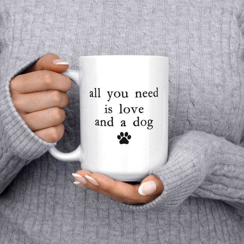 Mug - All You Need is Love and a Dog