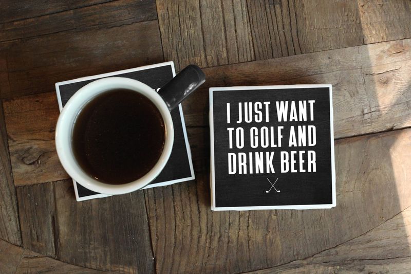 Coasters - I Just Want To Golf and Drink Beer Golf
