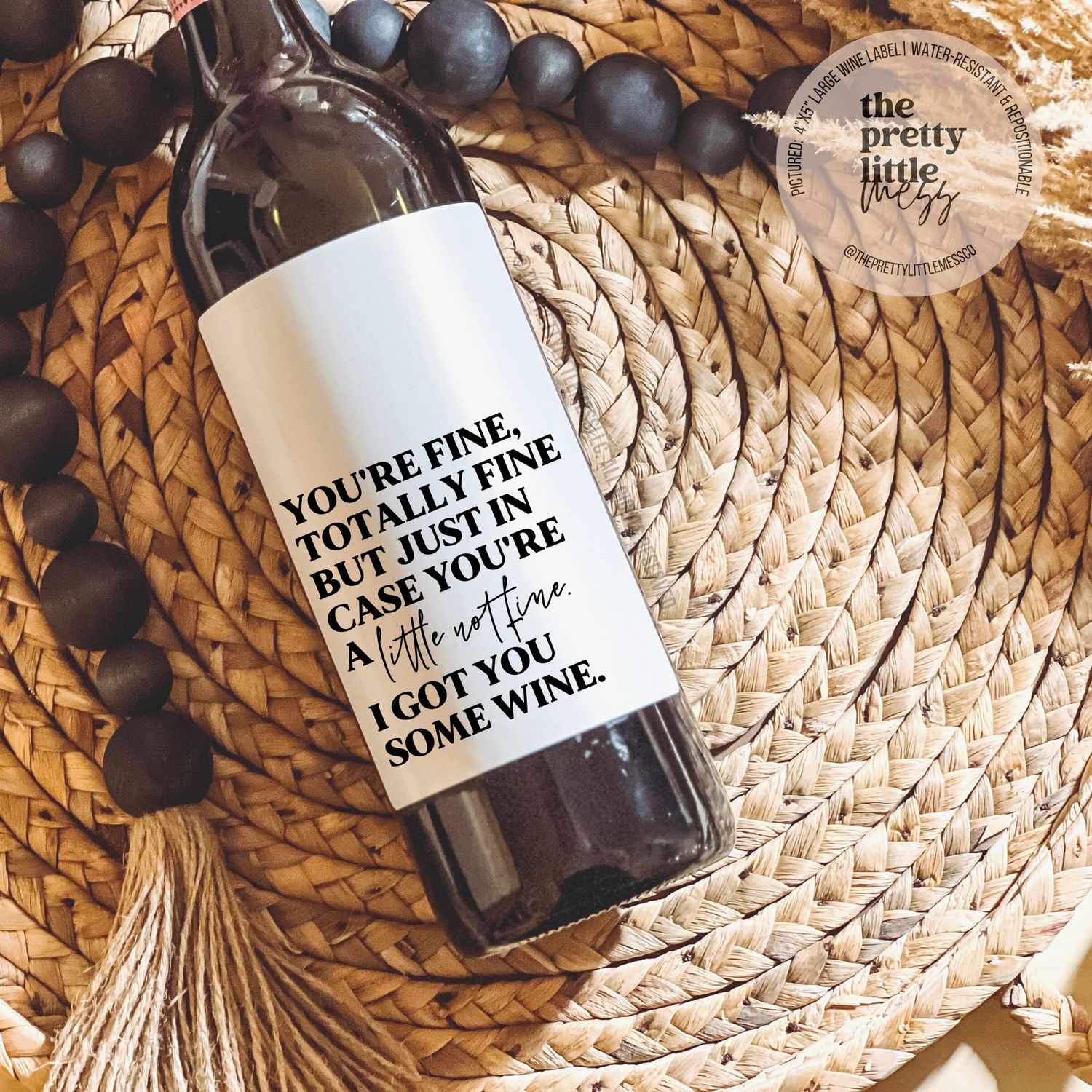 Wine Label: Totally Fine, Got you a little wine, Encouragement Gift Wine