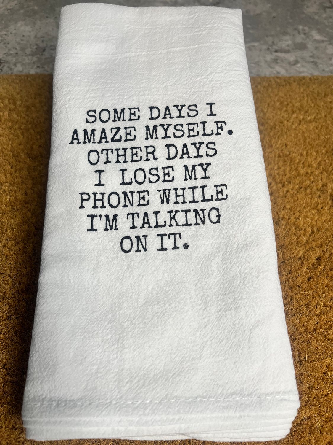 Tea Towel - Somedays I Amaze Myself