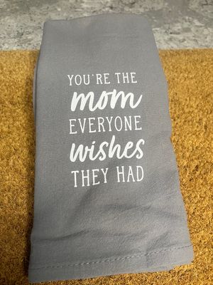 Tea Towel - You're The Mom Everyone Wishes They Had