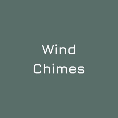 Wind Chimes