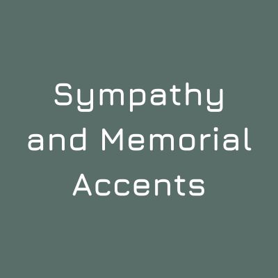 Sympathy and Memorial Accents