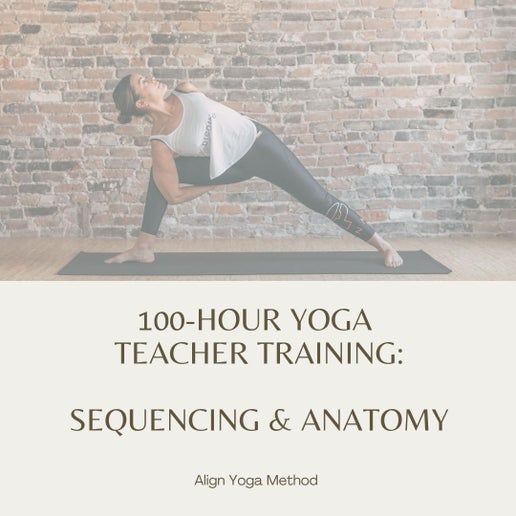100 Hour Advanced Training - Sequencing & Anatomy