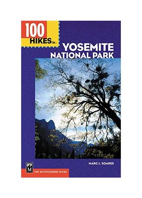 100 HIKES IN YOSEMITE NATIONAL