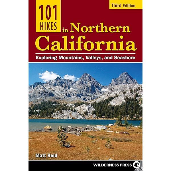 101 HIKES IN NORTHERN CA