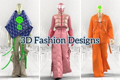 3D Fashion Designs