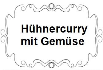 Hühnercurry mit Gemüse