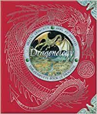 Dragonology The Complete Book of Dragons