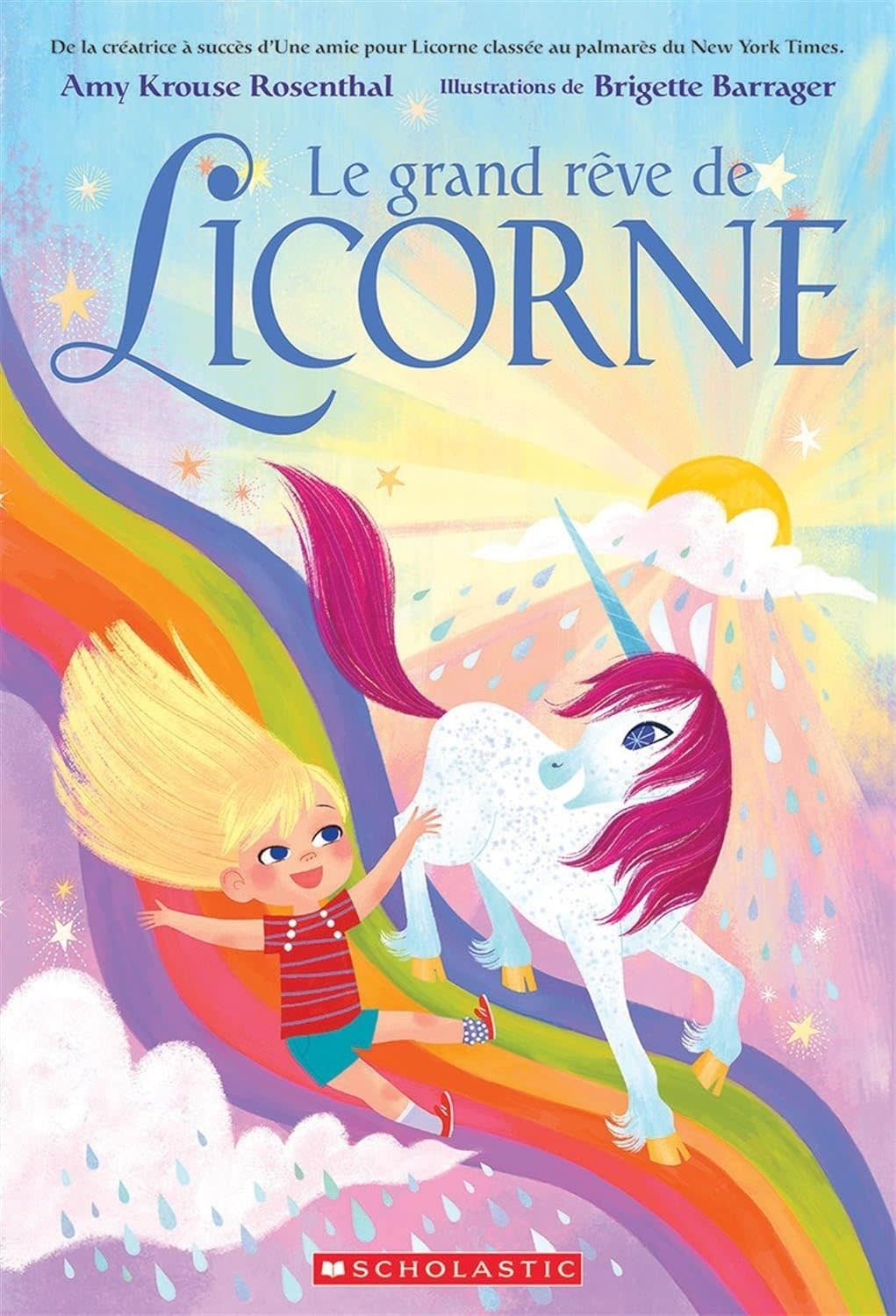 French Book: Le grand rêve de Licorne (Uni the Unicorn and the Dream Come True)