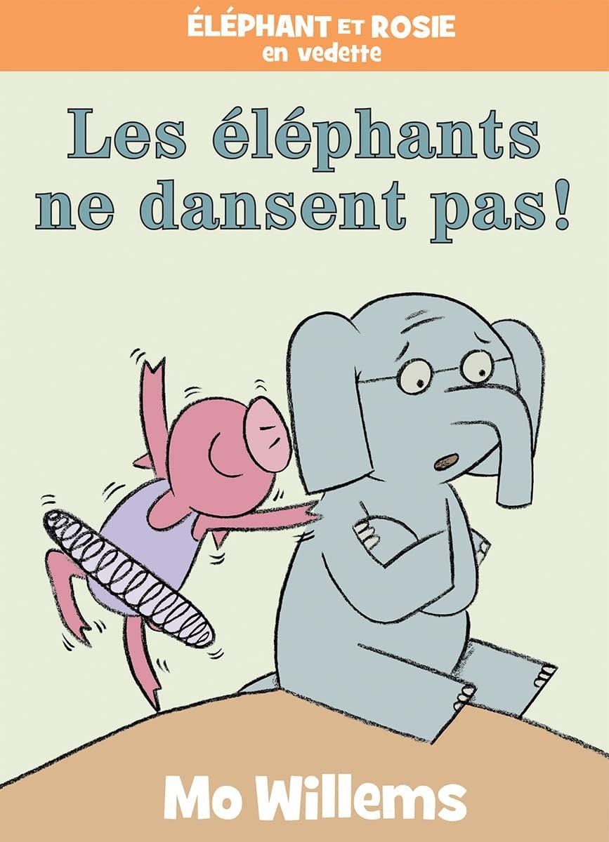 French Board Book: Elephant et Rosie: Les elephants ne dansent pas (Elephants Cannot Dance)