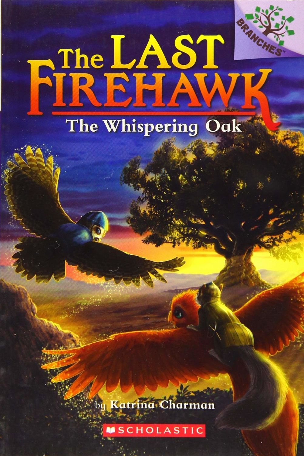 The Last Firehawk Book  3 The Whispering Oak