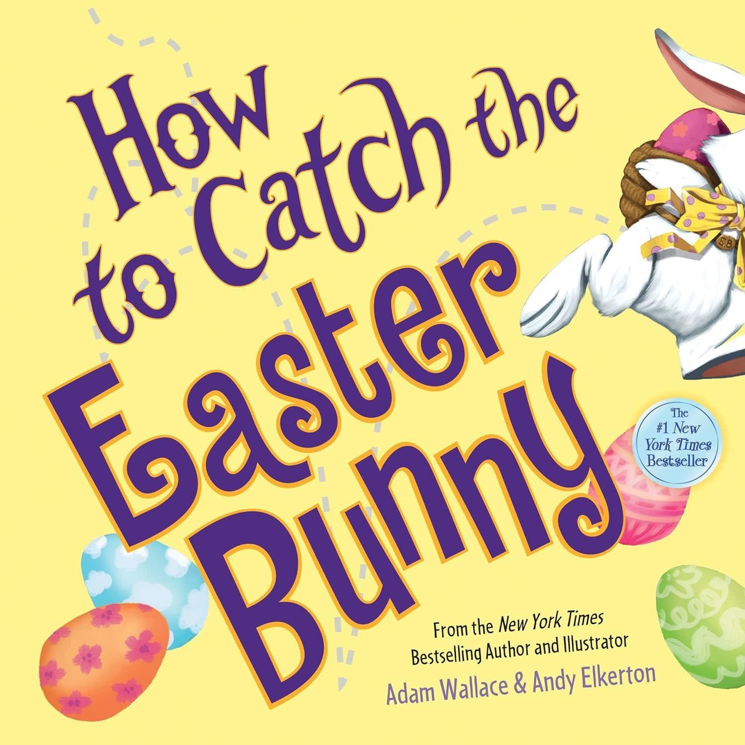 How to Catch The Easter Bunny Board Book