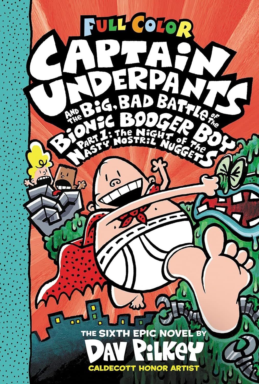 Captain Underpants Book 6 &amp; the Big, Bad Battle of the Bionic Booger Boy, Part 1