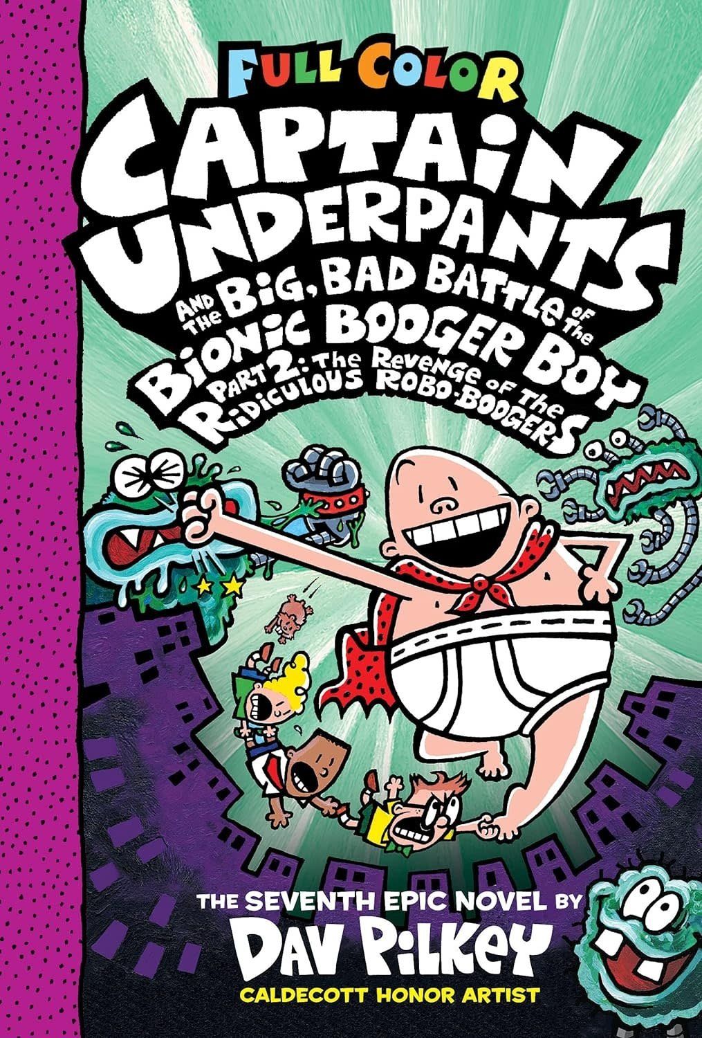 Captain Underpants Book 7 &amp; the Big, Bad Battle of the Bionic Booger Boy, Part 2