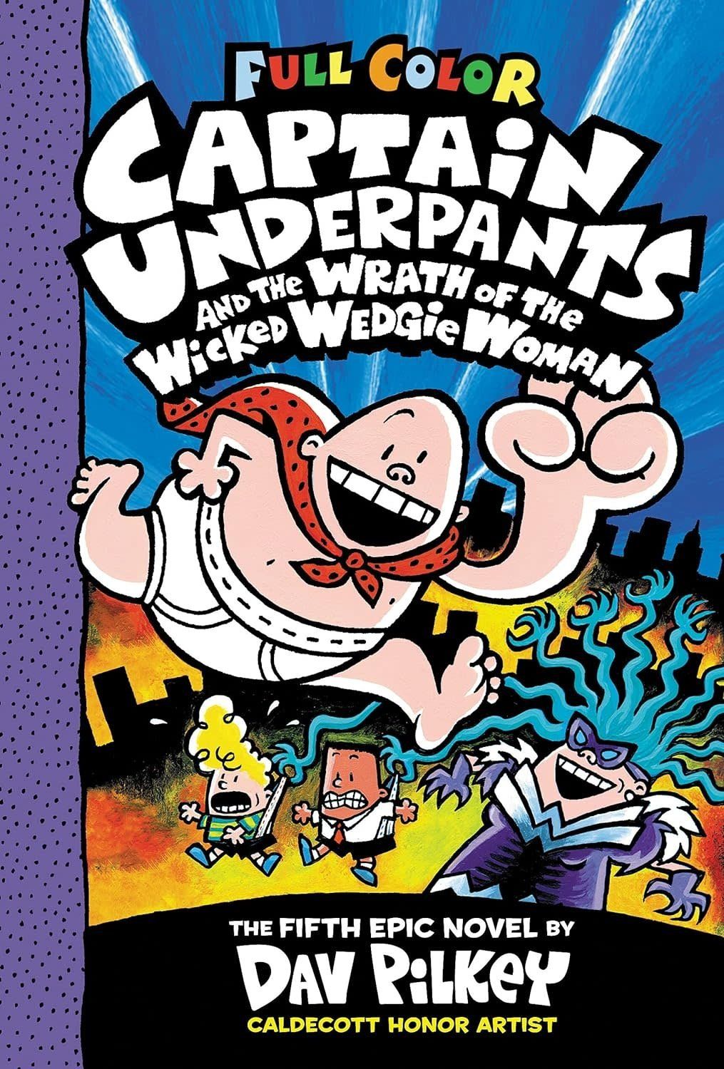 Captain Underpants Book 5 and The Wrath of the Wicked Wedgie Woman