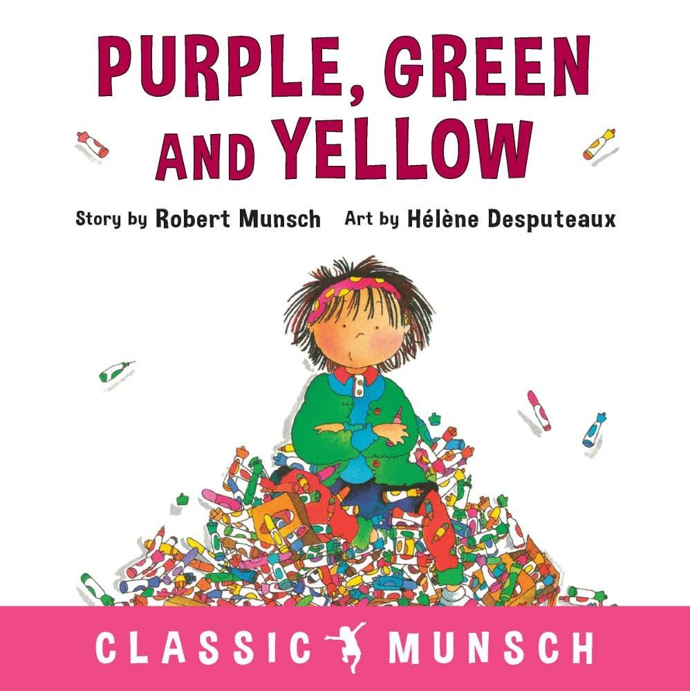 Robert Munsch: Purple Green Yellow Book