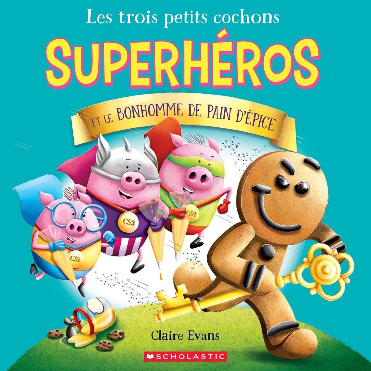 French Book: Les trois petits cochons superhéros (The Three Little Superpigs)