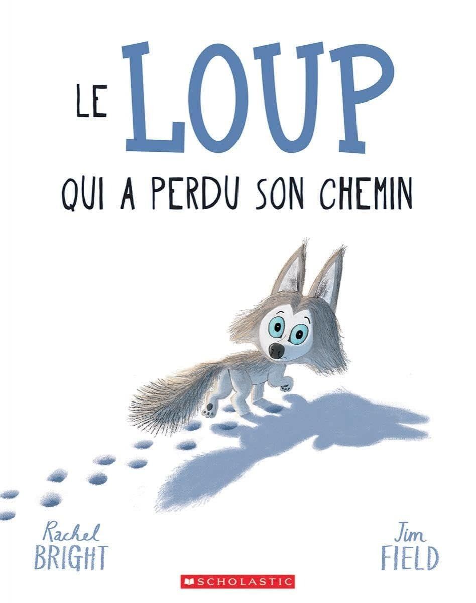 French Book: Le loup qui a perdu son chemin (The Way Home for Wolf)
