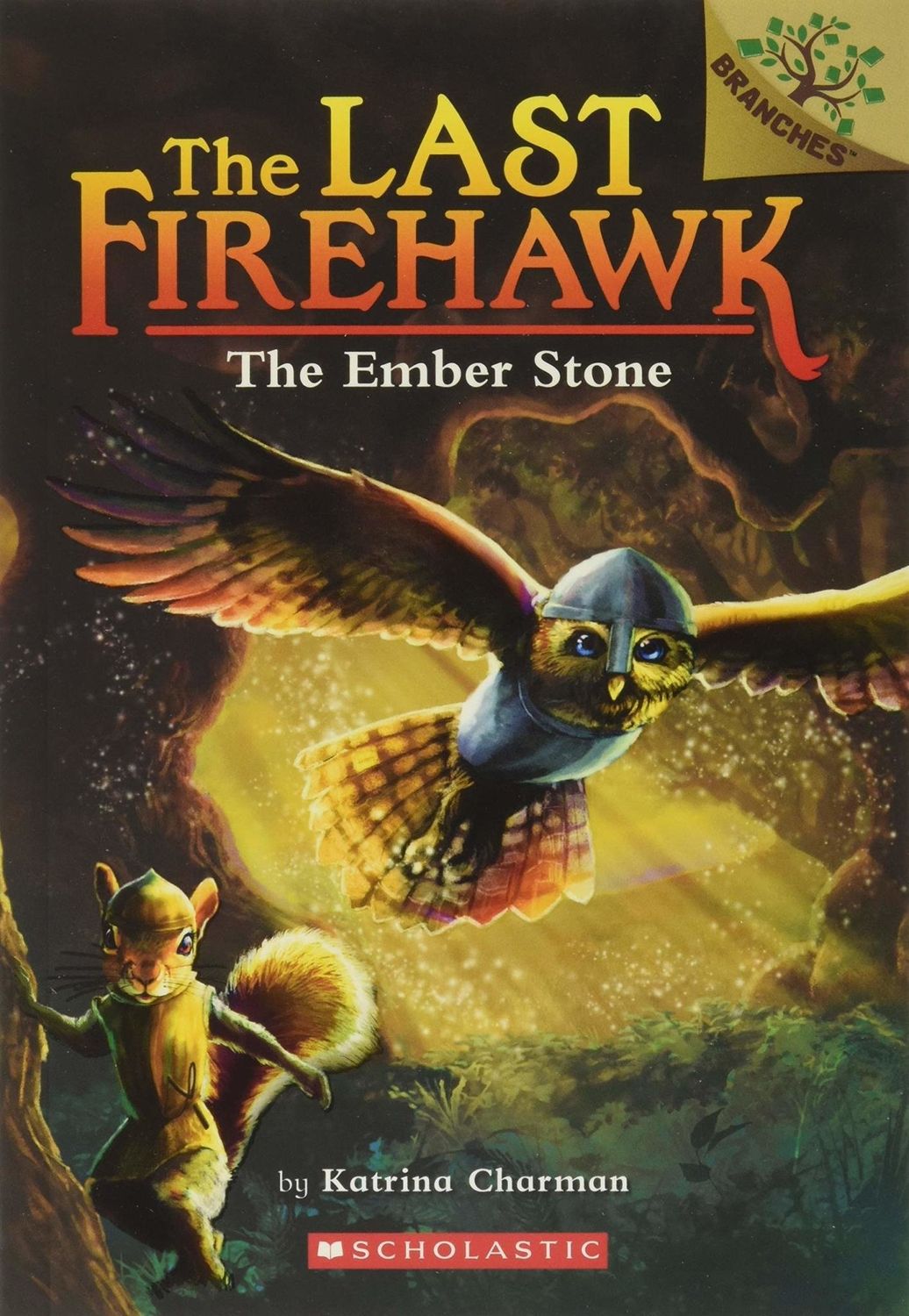 The Last Firehawk Book 1 The Ember Stone