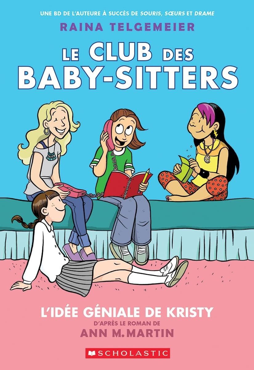 French Book: Le Club des Baby-Sitters : N° 1 - L&#39;idée géniale de Kristy (Baby-sitters Club 1)