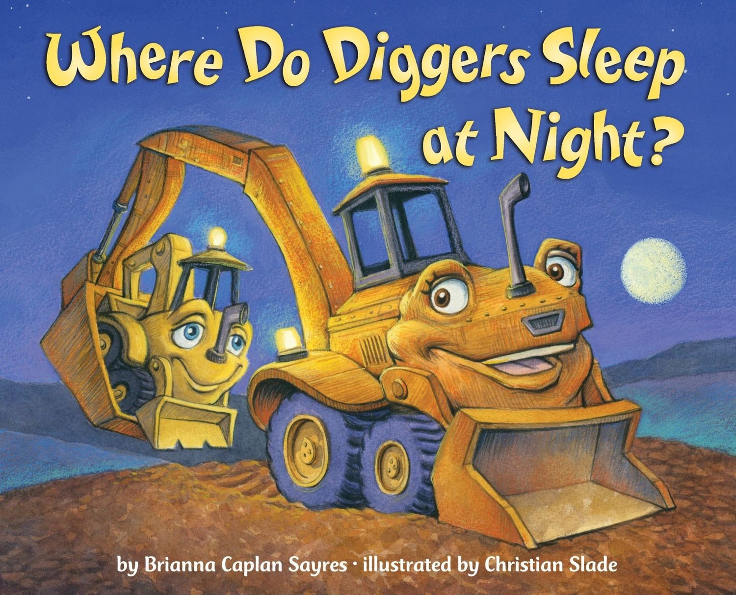 Where do Diggers Sleep at Night? Board Book