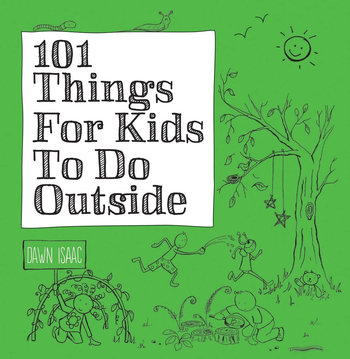 101 Things For Kids to Do Outside Book