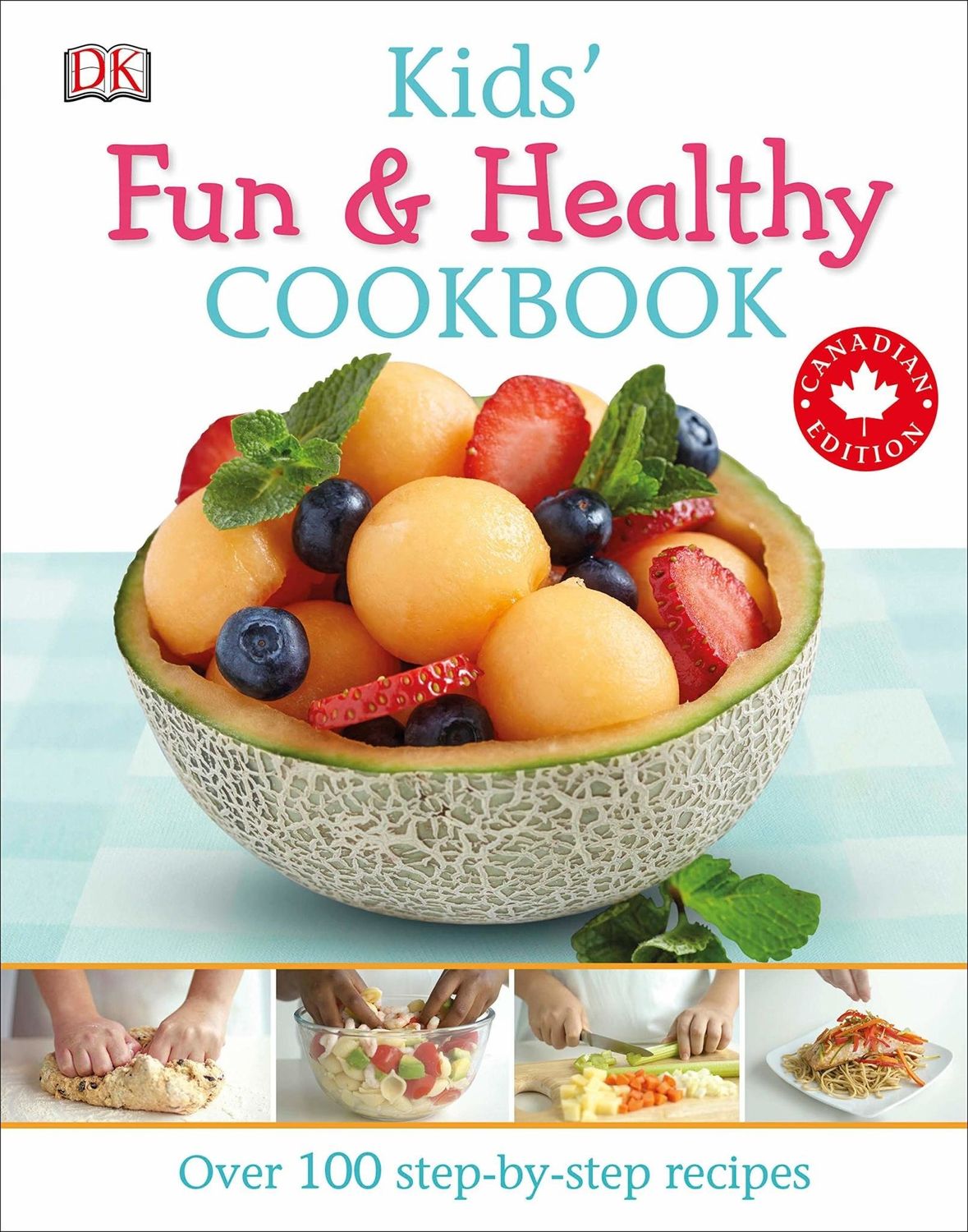 Kids&#39; Fun and Healthy Cookbook Canadian Edition
