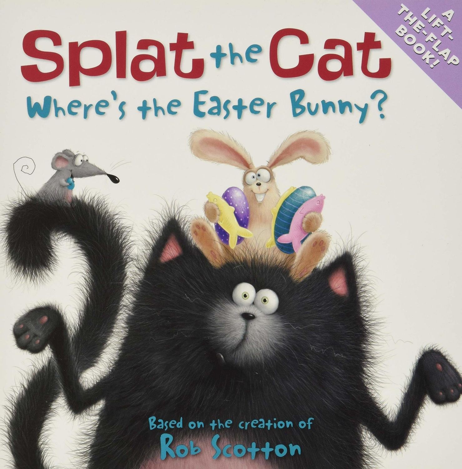 Splat the Cat Where&#39;s the Easter Bunny? Book