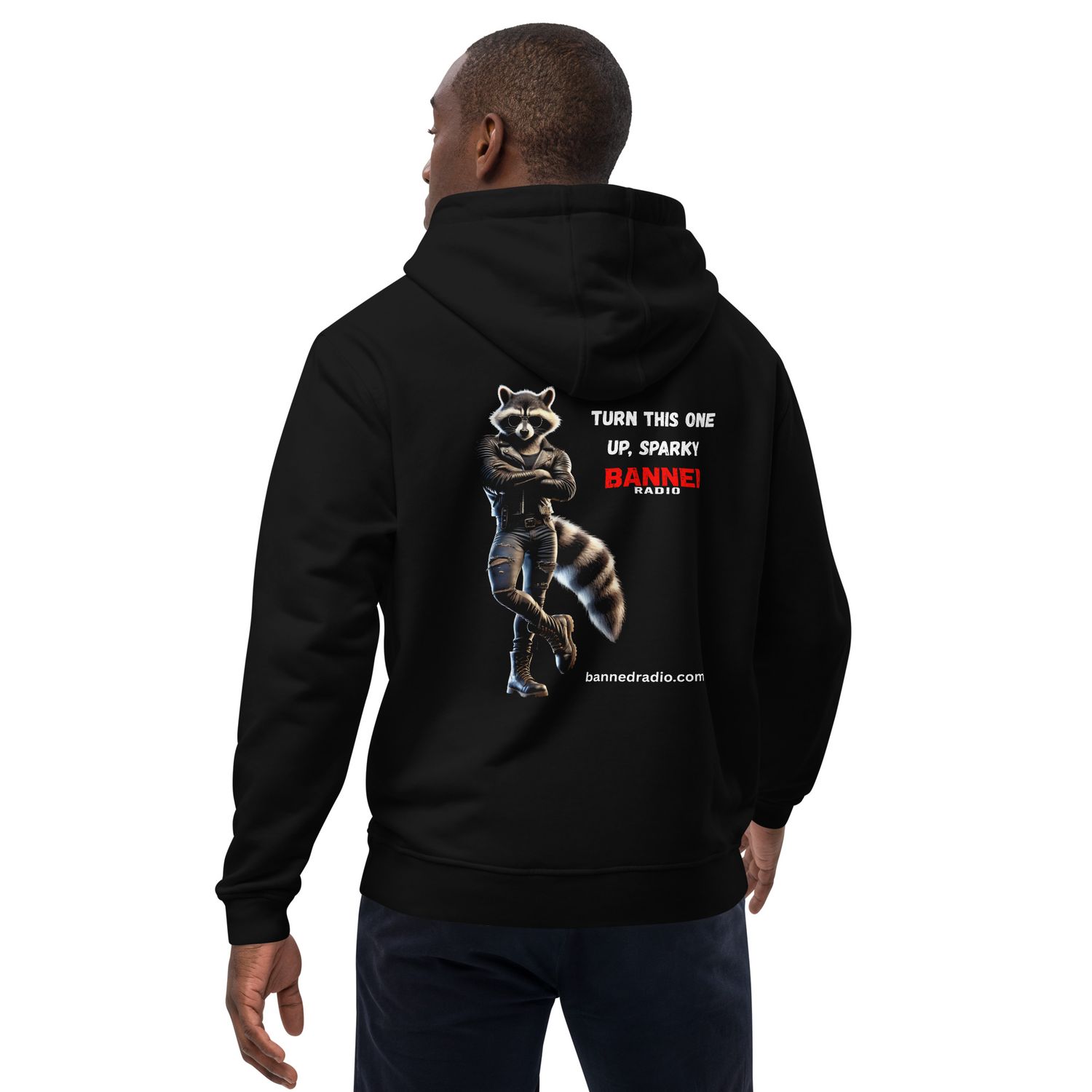 BANNED RADIO Turn this one up, Sparky Front and Back Premium eco hoodie