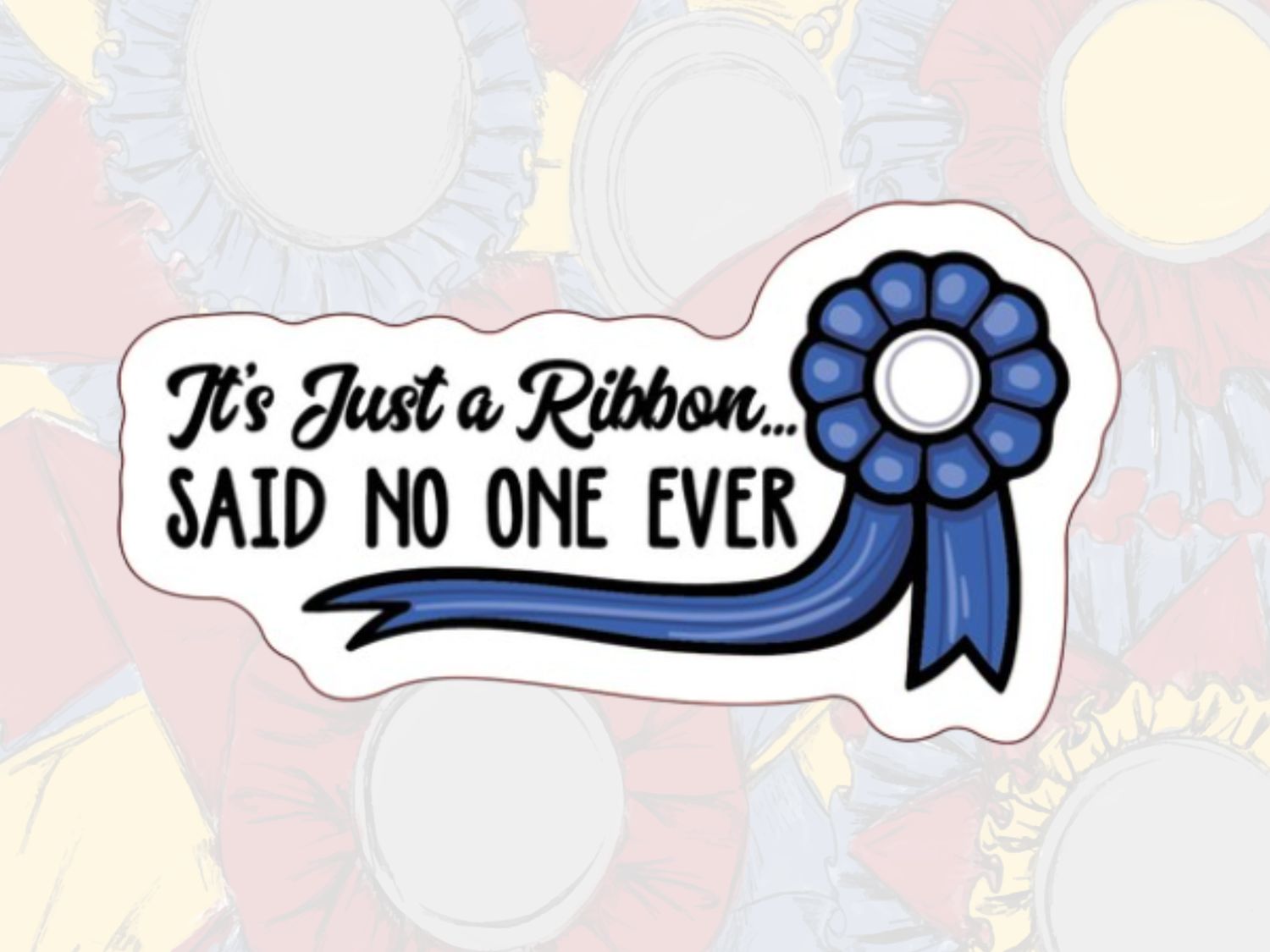 It's Just A Ribbon Sticker