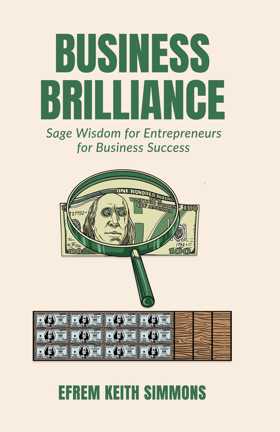 Business Brilliance: Sage Wisdom for Entrepreneurs for Business Success